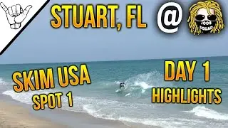 DAY 1 HIGHLIGHTS - Stuart Beach, Florida | Skim USA 2016 Tour | @JOOGSQUADPPJT