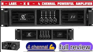 N labs x6 four channel powerful amplifier price details|| full review|| load calculation #viral