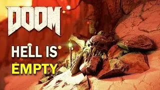 DOOM - Hell is empty...