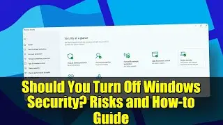 Should You Turn Off Windows Security? Risks and How-to Guide
