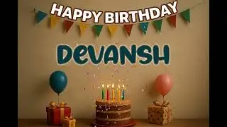 DEVANSH&rsquo;s Happy Birthday Song 🎈 | Custom Track by XBirthdays for Kids & Adults