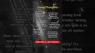 DEEP THOUGHT #appreciation #PonderingLife #SoulfulMusings #DeepContemplations #ThoughtfulJourney