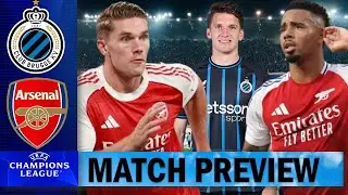 Gabriel Jesus & Gyokeres To Start !!! Club Brugge Vs Arsenal | Match Preview !!!
