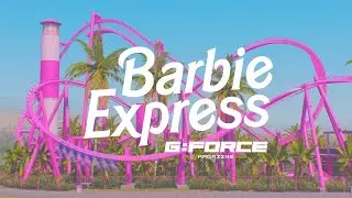 BARBIE EXPRESS | NoLimits 2 | A film by G:FORCE Magazine