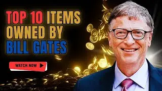 The Pinnacle of Luxury: Top 10 Items Owned By Bill Gates
