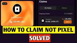 Claim $PX Tokens In Token Table & Withdraw Not Pixel | Not Pixel Token Table Not Opening Solved