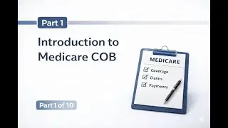 Part 1 Introduction to Medicare COB