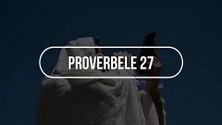 Proverbele 27