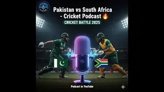 Pakistan vs South Africa Cricket Podcast 🔥 | Babar Azam vs Rabada DEBATE | PAK vs SA 2025 Analysis