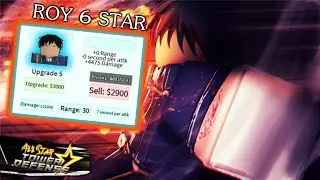 6 Stars Roy Mustang 270K DMG + BURN - All Star Tower Defense (FANMADE)