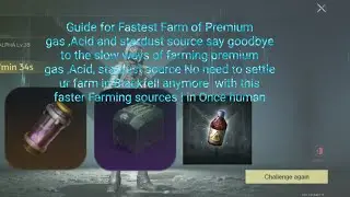 Once Human - Fastest ways to farm  premium gas ,Acid ,Stardust source say goodbye to slow farming 