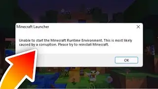 How to Fix Unable To Start the Minecraft Runtime Environment - Minecraft Launcher 2023