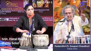 Classical Concepts - GOLDEN GREATS - Hetal Metha (Tabla Solo)  -Day - 2