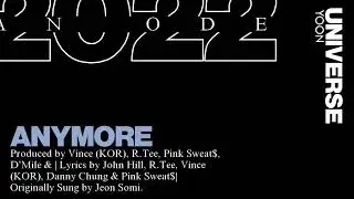 ANYMORE (Originally by Jeon Somi)Lyric Video Teaser [📸] YOON KRYOON - UNIVERSE
