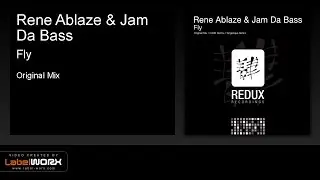 Rene Ablaze & Jam Da Bass - Fly (Original Mix) [Redux Recordings]