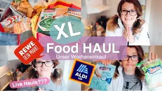 XL Aldi + Rewe FOOD HAUL | Wieder LIVE Hauls? | Unser Wocheneinkauf