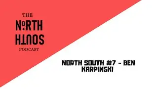 North South #7 - BEN KARPINSKI