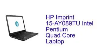 HP Imprint 15-AY089TU Intel Pentium Quad Core Laptop Specification