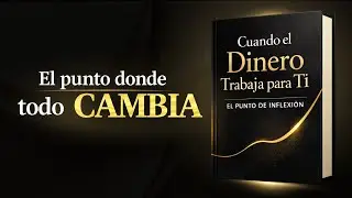 El Momento Exacto en que el Dinero Deja de Depender de Tu Esfuerzo