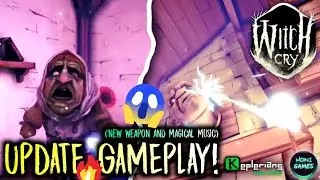 WITCH CRY New Update full GAMEPLAY!🪄🤩(New Puzzles, weapon, Music tracks) | Witch Cry | Keplerians