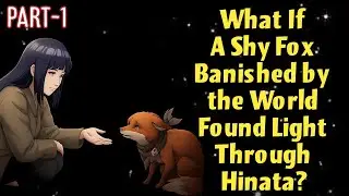 What If a Shy Fox Banished by the World Found Light Through Hinata? 