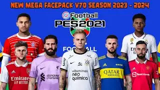 NEW MEGA FACEPACK V70 SEASON 2023 - 2024 || PES 2021 SMOKEPATCH & INFERNO || SIDER & CPK VERSION