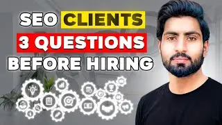SEO Clients These 3 Questions Before Hiring You | Freelancers Guide