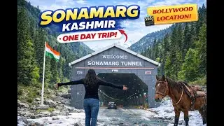 Snow, mountains, horse rides, and a land loved by Bollywood &ndash; welcome to Sonamarg. |Kashmir|Srinagar
