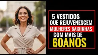5 Vestidos Que Rejuvenescem Mulheres Baixinhas com Mais de 60Anos