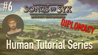 Songs of Syx - Human Tutorial Series (Diplomacy)