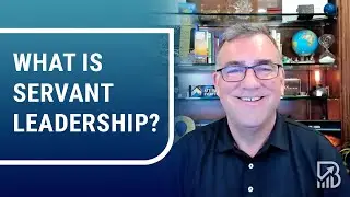 What is Servant Leadership? | John Boggs - Business and Leadership