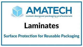 Laminates for Returnable Packaging - Amatech Inc