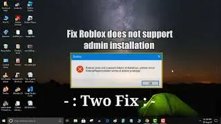 Roblox does not support admin installation