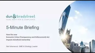 5 Minute Briefing - Impact of the UK Economic Crime Act 2022 on Beneficial Ownership &ndash; Part 2
