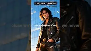 Still want it this way|Slow rock ballads #music #mtv #trend #love #trending #shorts #lyrics