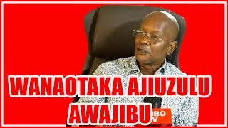 MANGUNGU AWAJIBU WANAOTAKA AJIUZULU ASEMA...