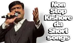 Non-stop short songs of Kishore da.. 