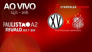 PAULIST&Atilde;O S&Eacute;RIE A2 2026 - XV DE PIRACICABA x SERT&Atilde;OZINHO - AO VIVO E COM IMAGENS - 14.01.26