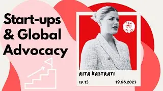 Breaking Barriers | Episode 15 | A Conversation with Rita Kastrati on Start-ups and Global Advocacy