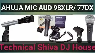 AHUJA MIC |AHUJA AUD 98XLR | AHUJA AUD 77DX REVIEW