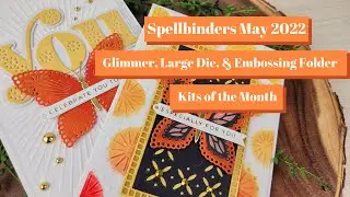 Foiled Butterflies / Spellbinders May 2022 Large Die, Glimmer, and Embossing Folder of the Month