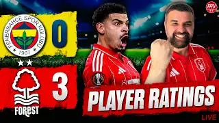 Istanbul Masterclass! Fenerbah&ccedil;e 0-3 Nottingham Forest | Match Reaction & Player Ratings