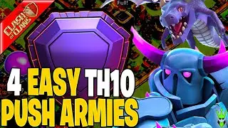 4 EASY TH10 PUSHING ARMIES!