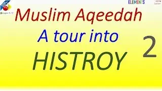 History of Muslim Belief Aqueedah | How it branched out | Shariah and 