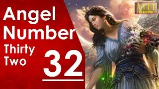 Angel Number 32 | Meaning Of Angel Number 32 | Universe Message | Angel Guidance | 1111 Universe