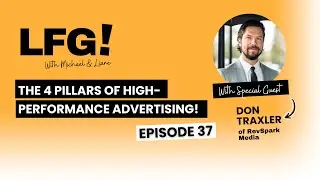 4 Pillars of High-Performance Advertising! With Don Traxler