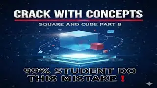 Square And Cube Part 8