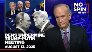 Democrats Undermine Trump-Putin Meeting, Trump Tariffs Exposed & Colby Hall Warns | August 13, 2025