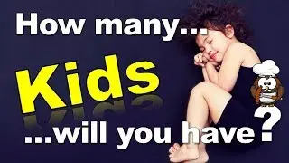 ✔ How Many Kids Will You Have?  - Personality Test