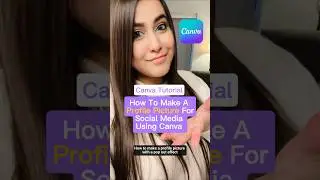 Как создать фотографию профиля для социальных сетей с помощью Canva!